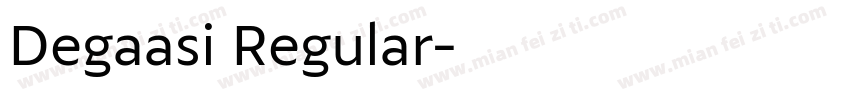 Degaasi Regular字体转换